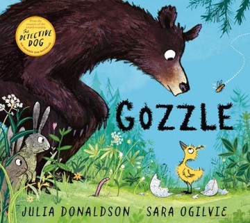 Gozzle: The perfect gift for Easter from the creators of the Detective Dog - Julia Donaldson [KSIĄŻKA]