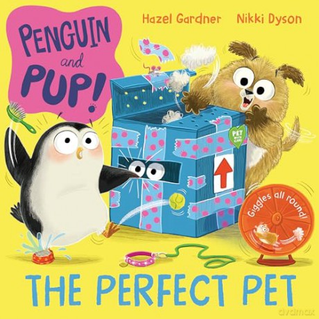 The Perfect Pet: Giggles guaranteed in this hilarious story about friends and choosing a pet!: 3 (Penguin and Pup, 3) - Hazel Gardner [KSIĄŻKA]