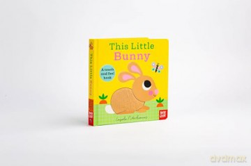 This Little Bunny: A Touch and Feel Book - Ingela P Arrhenius [KSIĄŻKA]