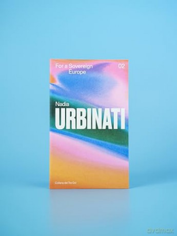 For a Sovereign Europe - Nadia Urbinati [KSIĄŻKA]