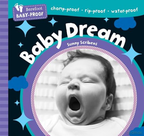 Barefoot Baby-Proof: Baby Dream - Sunny Scribens [KSIĄŻKA]