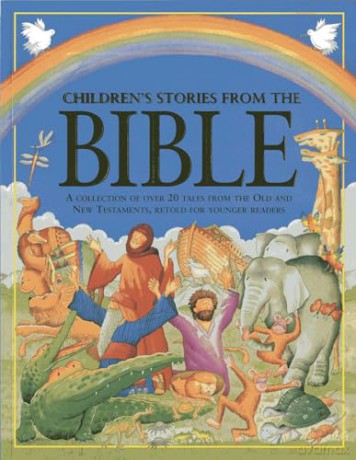Children's Stories from the Bible: A Collection of Over 20 Tales from the Old and New Testament, Retold for Younger Readers - Nicola Baxter [KSIĄŻKA]