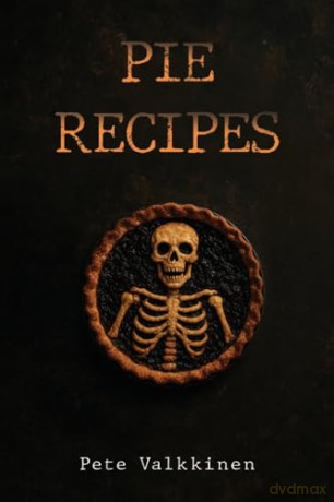 Pie recipes - Pete Valkkinen [KSIĄŻKA]