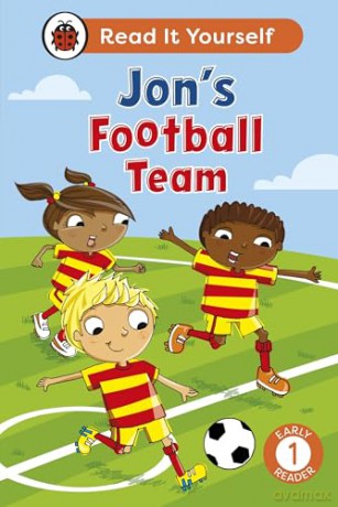 Jon's Football Team: Read It Yourself - Level 1 Early Reader - Ladybird [KSIĄŻKA]