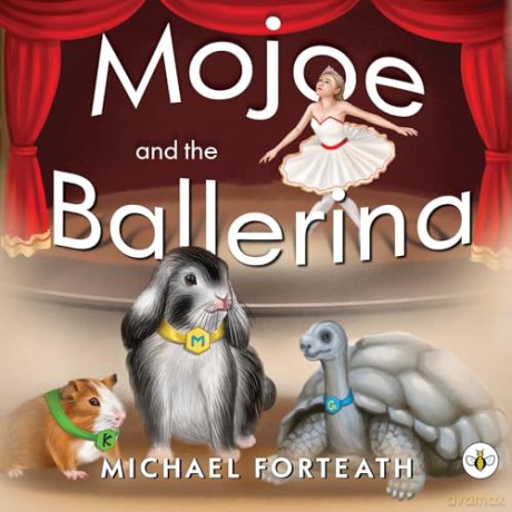 Mojoe and the Ballerina - Michael Forteath [KSIĄŻKA]