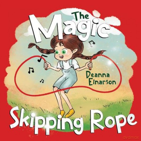 The Magic Skipping Rope - Deanna Einarson [KSIĄŻKA]