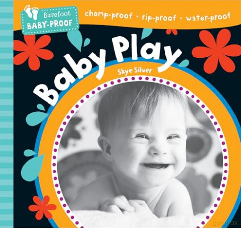 Barefoot Baby-Proof: Baby Play - Skye Silver [KSIĄŻKA]