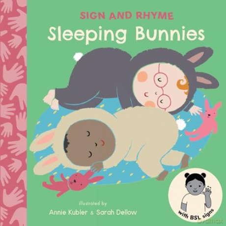 Sleeping Bunnies BSL (Sign and Rhyme BSL) [KSIĄŻKA]