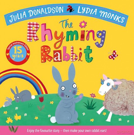 The Rhyming Rabbit 15th Anniversary Edition: with bonus content and a fun Easter craft activity! - Julia Donaldson [KSIĄŻKA]