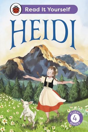Heidi: Read It Yourself - Level 4 Fluent Reader - Ladybird [KSIĄŻKA]