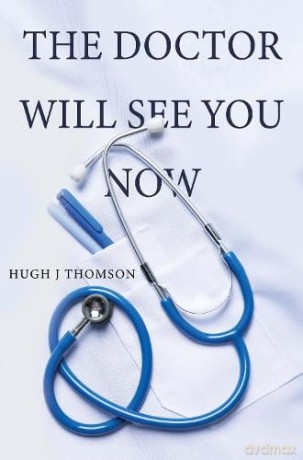 The Doctor will see you now - Hugh J Thomson [KSIĄŻKA]