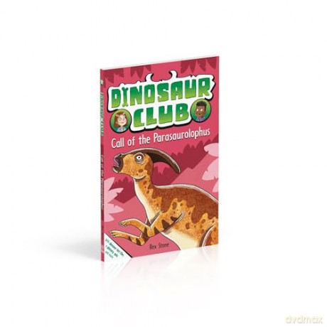 Dinosaur Club: Call of the Parasaurolophus - Rex Stone [KSIĄŻKA]