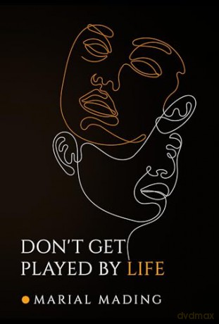 Don't Get Played by Life - Marial Mading [KSIĄŻKA]