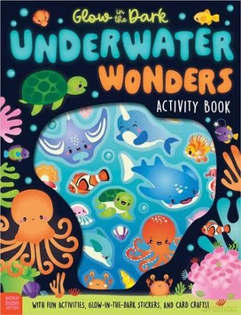 Glow in the Dark Underwater Wonders - Amber Oliver [KSIĄŻKA]