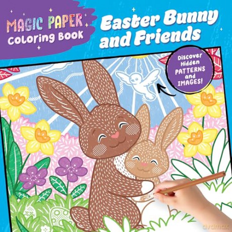 Magic Paper Coloring Book: Easter Bunny and Friends: Discover Hidden Patterns and Images! - Natascha Pitz [KSIĄŻKA]