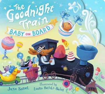 The Goodnight Train Baby on Board - June Sobel [KSIĄŻKA]
