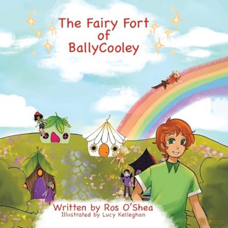 The Fairy Fort of BallyCooley - Ros O'Shea [KSIĄŻKA]