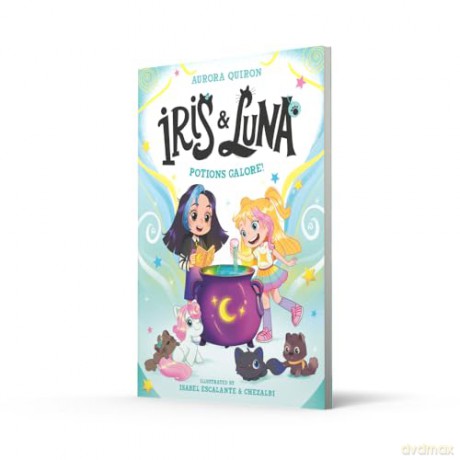 Iris and Luna: Potions Galore!: A magical illustrated new young series with magic baby animals - perfect for kids aged 5-8 and fans of Unicornia! - Aurora Quirón [KSIĄŻKA]