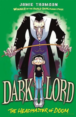 Headmaster of Doom: Book 4 (Dark Lord) - Jamie Thomson [KSIĄŻKA]