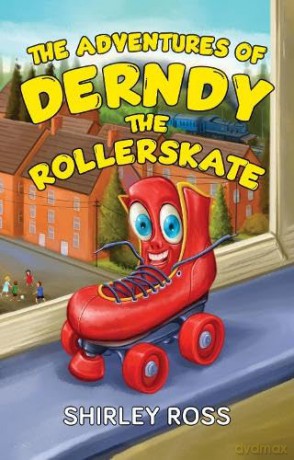 The Adventures of Derndy the Rollerskate - Shirley Ross [KSIĄŻKA]
