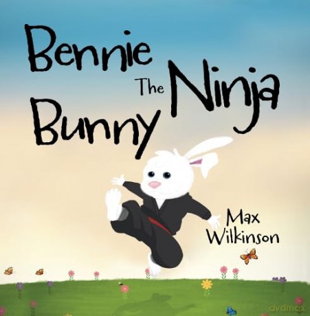 Bennie the Ninja Bunny - Max Wilkinson [KSIĄŻKA]