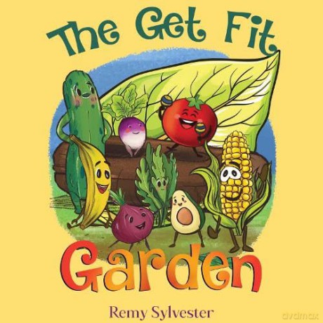The Get Fit Garden - Remy Sylvester [KSIĄŻKA]