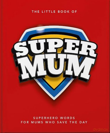 The Little Book of SuperMum - OH [KSIĄŻKA]