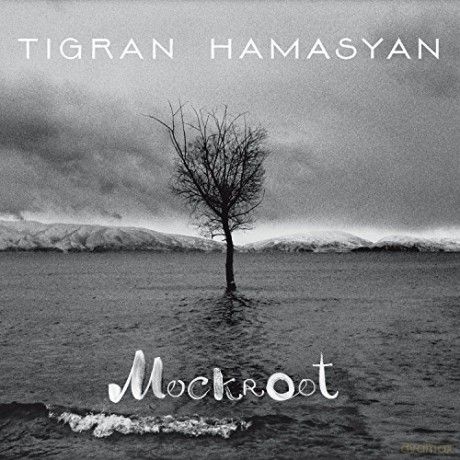 Tigran Hamasyan: Mockroot [CD]