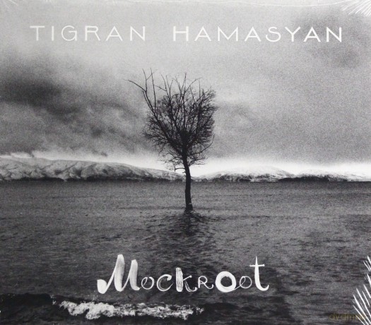 Tigran Hamasyan: Mockroot [CD]