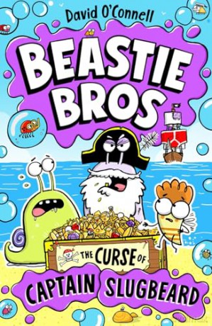 Beastie Bros 3: The Curse of Captain Slugbeard: an action-packed, rib-tickling, treasure-hunting pirate adventure! - David O'Connell [KSIĄŻKA]