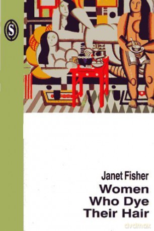 Women who Dye their Hair - Janet Fisher [KSIĄŻKA]