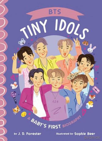 BTS: A Baby's First Biography (Tiny Idols) - J. D. Forester [KSIĄŻKA]