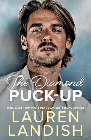 The Diamond Puck-Up (Dirty Puckers) - Lauren Landish [KSIĄŻKA]