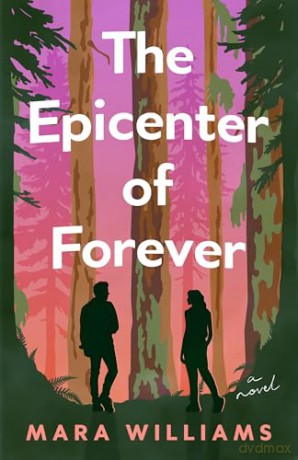 The Epicenter of Forever: A Novel - Mara Williams [KSIĄŻKA]
