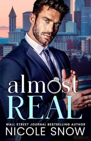Almost Real (Almost Ever After) - Nicole Snow [KSIĄŻKA]