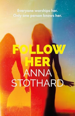 Follow Her - Anna Stothard [KSIĄŻKA]