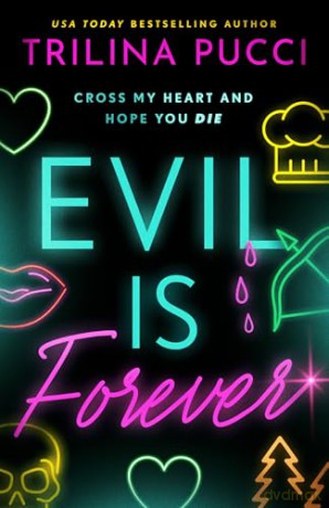 Evil is Forever: 2 (To Die For) - Trilina Pucci [KSIĄŻKA]