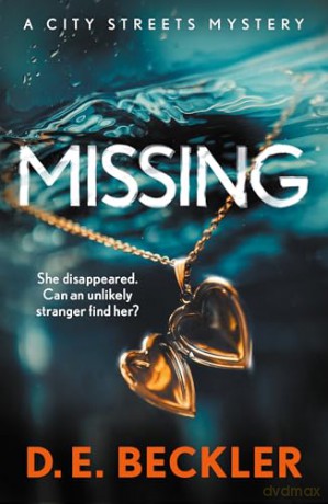 Missing: 1 (City Streets Mysteries) - D. E. Beckler [KSIĄŻKA]