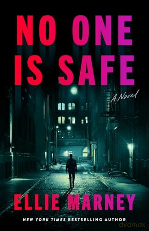 No One Is Safe: A Novel: 1 (Noone Thriller) - Ellie Marney [KSIĄŻKA]