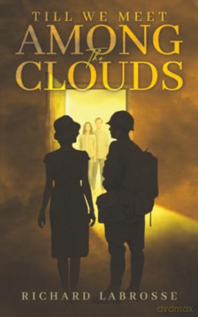 Till We Meet Among the Clouds - Richard Labrosse [KSIĄŻKA]