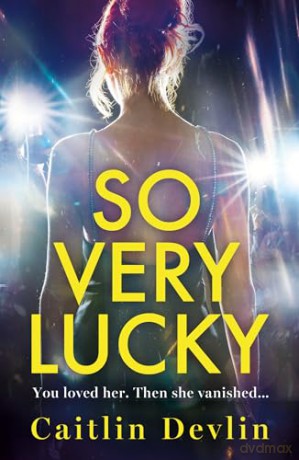 So Very Lucky - Caitlin Devlin [KSIĄŻKA]