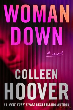 Woman Down: A Novel - Colleen Hoover [KSIĄŻKA]