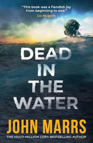 Dead in the Water - John Marrs [KSIĄŻKA]
