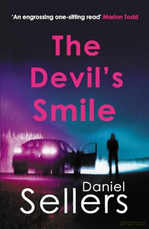The Devil's Smile: The chilling crime novel from bestselling author Daniel Sellers (The Yorkshire Killings) - Daniel Sellers [KSIĄŻKA]
