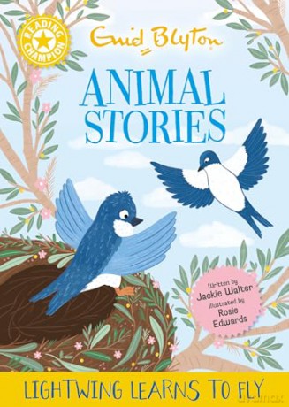 Enid Blyton Animal Stories: Lightwing Learns to Fly: Yellow Band 3 (Reading Champion) - Jackie Walter [KSIĄŻKA]