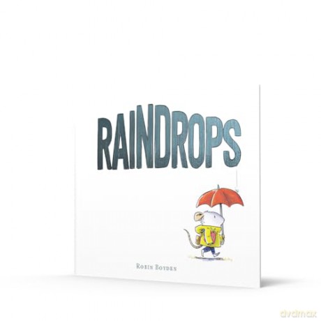 Raindrops: An enchanting new illustrated picture book for children for 2026 perfect for age 3 and up - Robin Boyden [KSIĄŻKA]