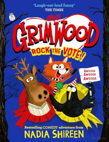 Grimwood: Rock the Vote!: the perfect laugh-out-loud winter read!: Volume 5 - Nadia Shireen [KSIĄŻKA]