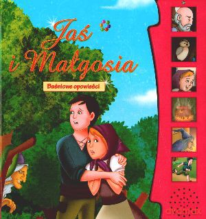 Jaś i Małgosia. Baśniowe opowieści [KSIĄŻKA]