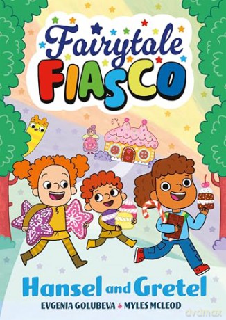Fairytale Fiasco: Hansel and Gretel - Myles McLeod [KSIĄŻKA]