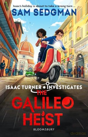 The Galileo Heist (Isaac Turner Investigates) - Sam Sedgman [KSIĄŻKA]